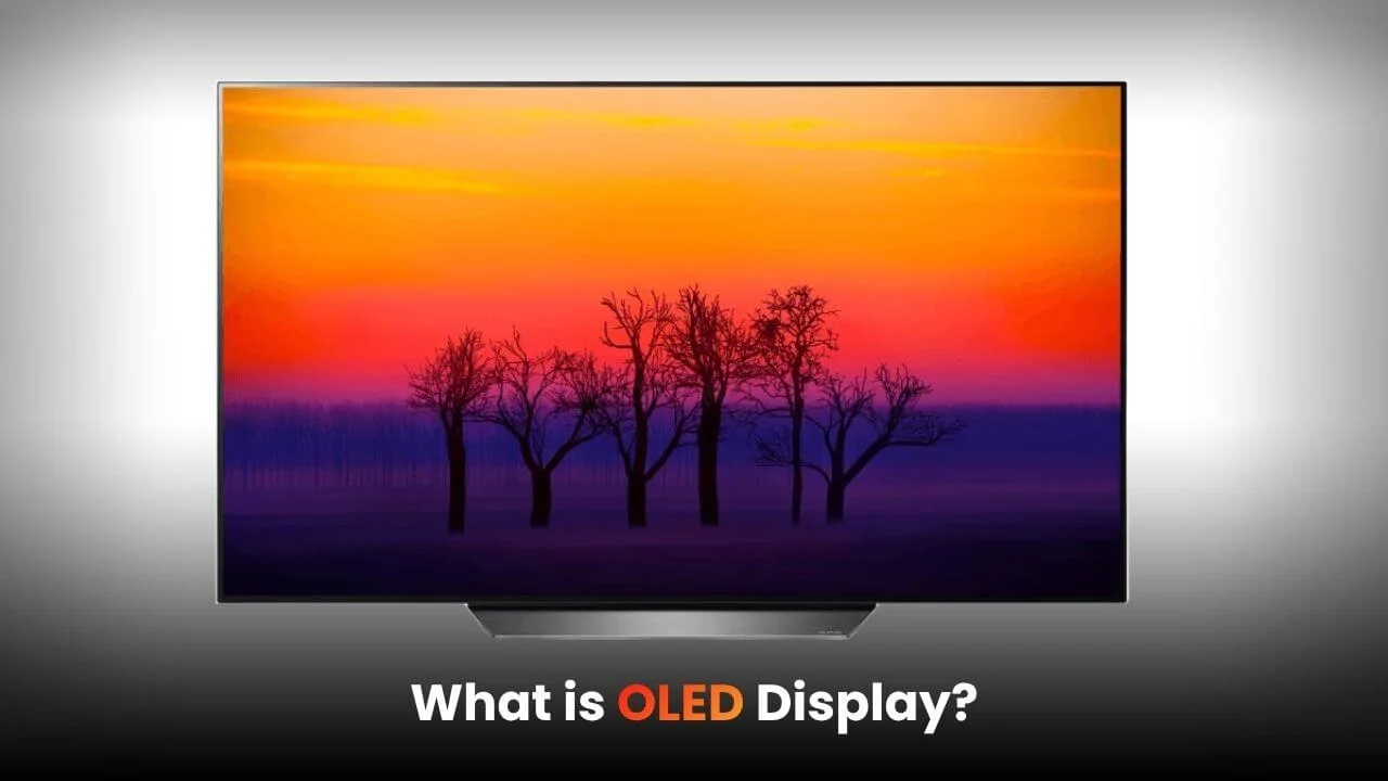 What Is an OLED Display?